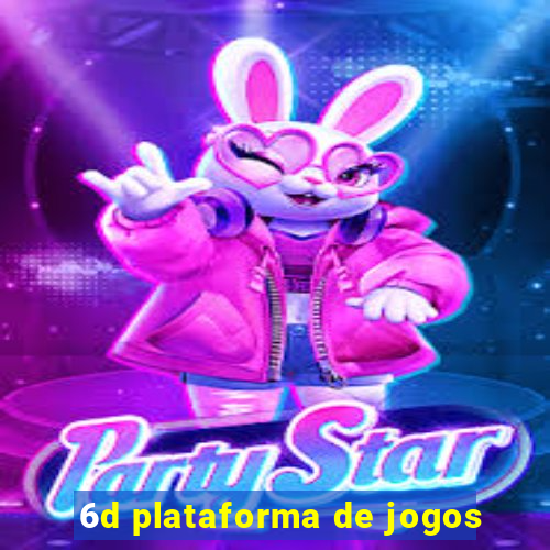 6d plataforma de jogos